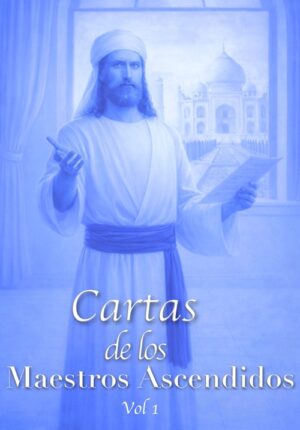 Cartas de los Maestros Ascendidos, vol. 1